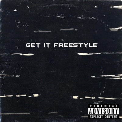 Get It Freestyle (feat. BiigSlime) - Single