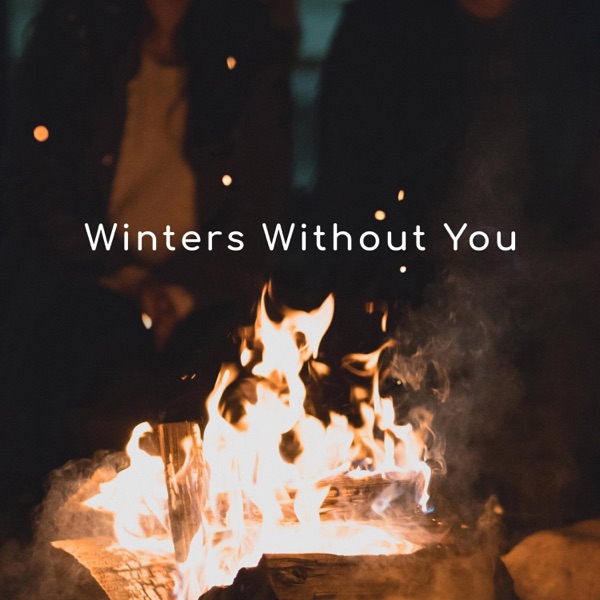 Winters Without You