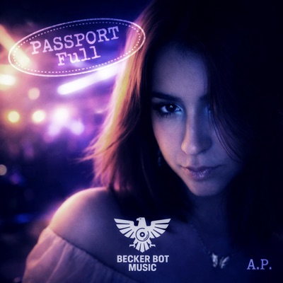 Passport Full (feat. AP) - Single