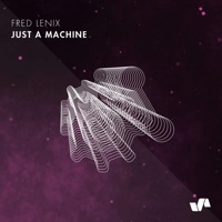 Just a Machine - Single - Fred Lenix