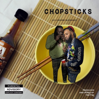 Chopsticks (feat. Moore Blessinzz) - Single