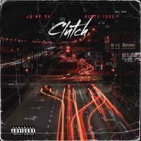 Clutch (feat. Dirty1000) - Single - JQ Mr.54