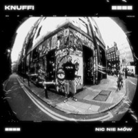 Nic Nie Mów - Single - Knuffi & Tafel
