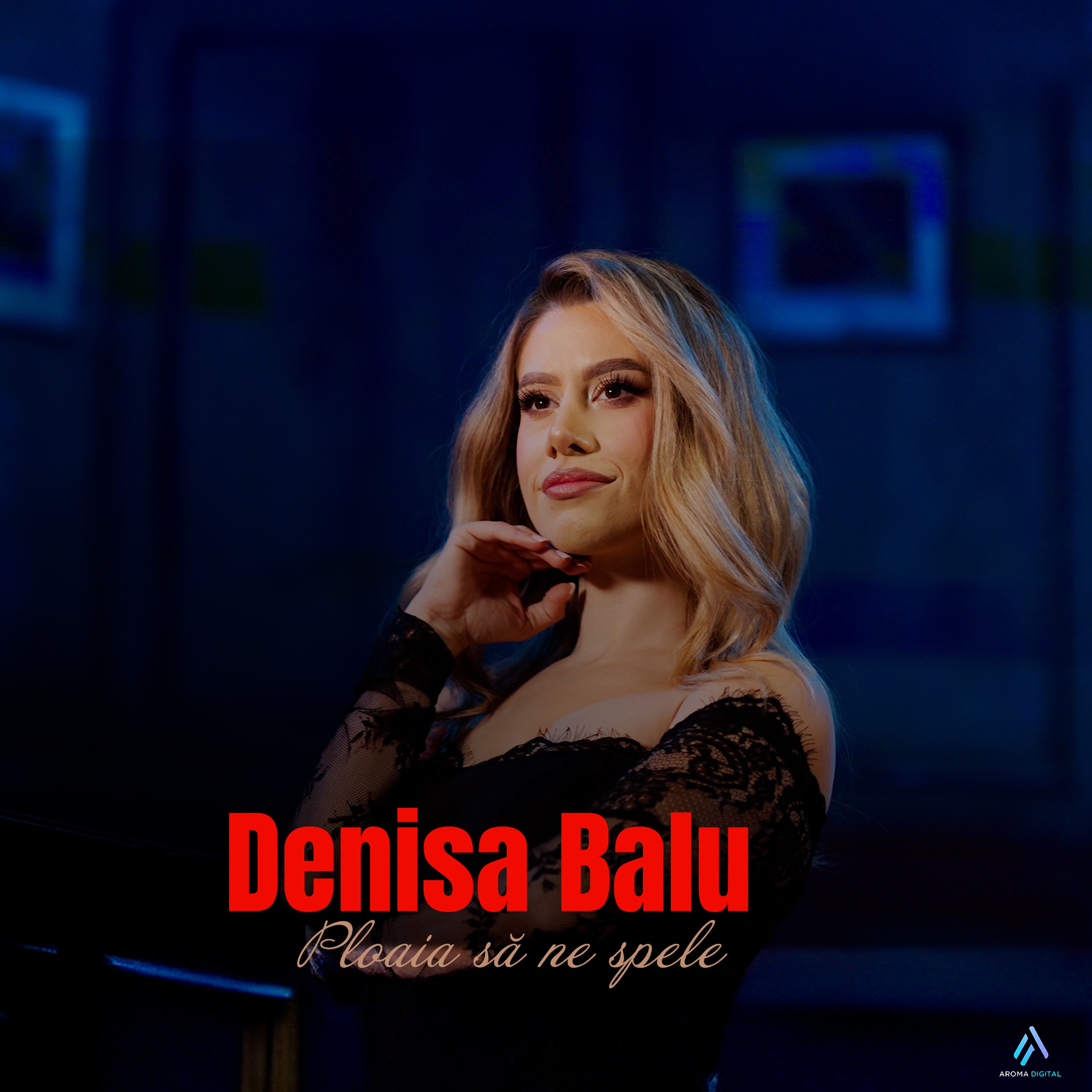 Denisa Balu - Denisa Balu - Ploaia sa ne spele | Videoclip Oficial