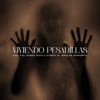 Viviendo Pesadillas (feat. El Gordo Wichi & Street El Bipolar Despierto) - Single - WAM