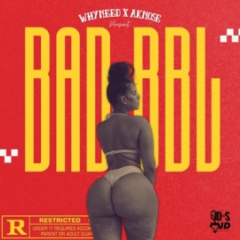 BAD BBL (feat. Aknose) Whyneed