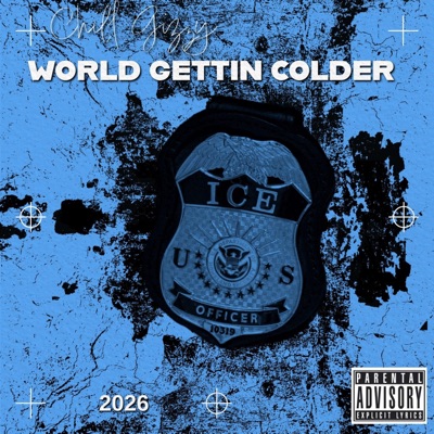 World Gettin Colder - Single