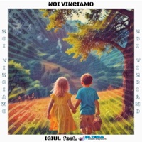 Noi vinciamo (feat. Ultima) - Single - IGIUL