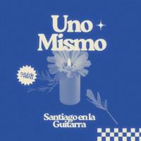 Uno mismo - Single - Santiago En La Guitarra & Azul de Viena
