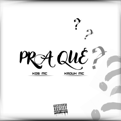 Pra Que? - Single