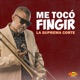 Me Toco Fingir Single