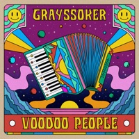 Voodoo People - Single - GRAYSSOKER