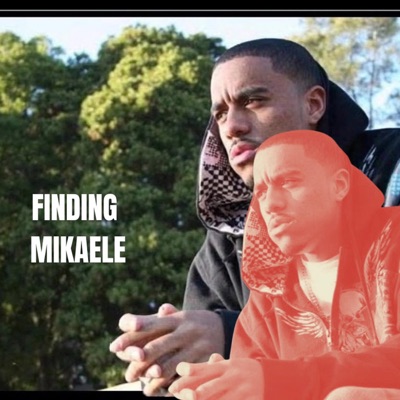 FINDING MIKAELE