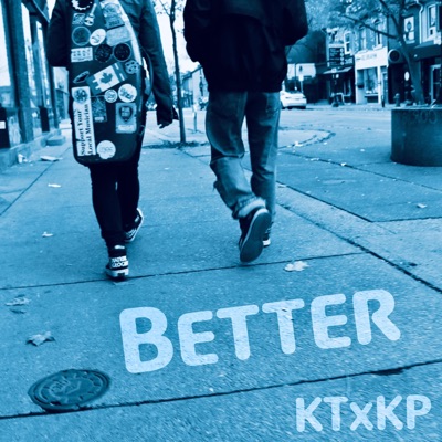 Better (feat. Ktriggs & Kristen Prince) - Single