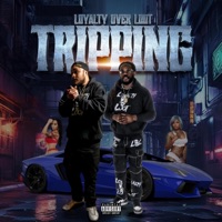 Tripping - Single - LoyaltyoverLoot
