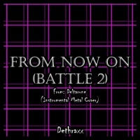 From Now On (Battle 2) [From 