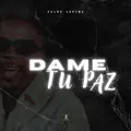 Dame Tu Paz