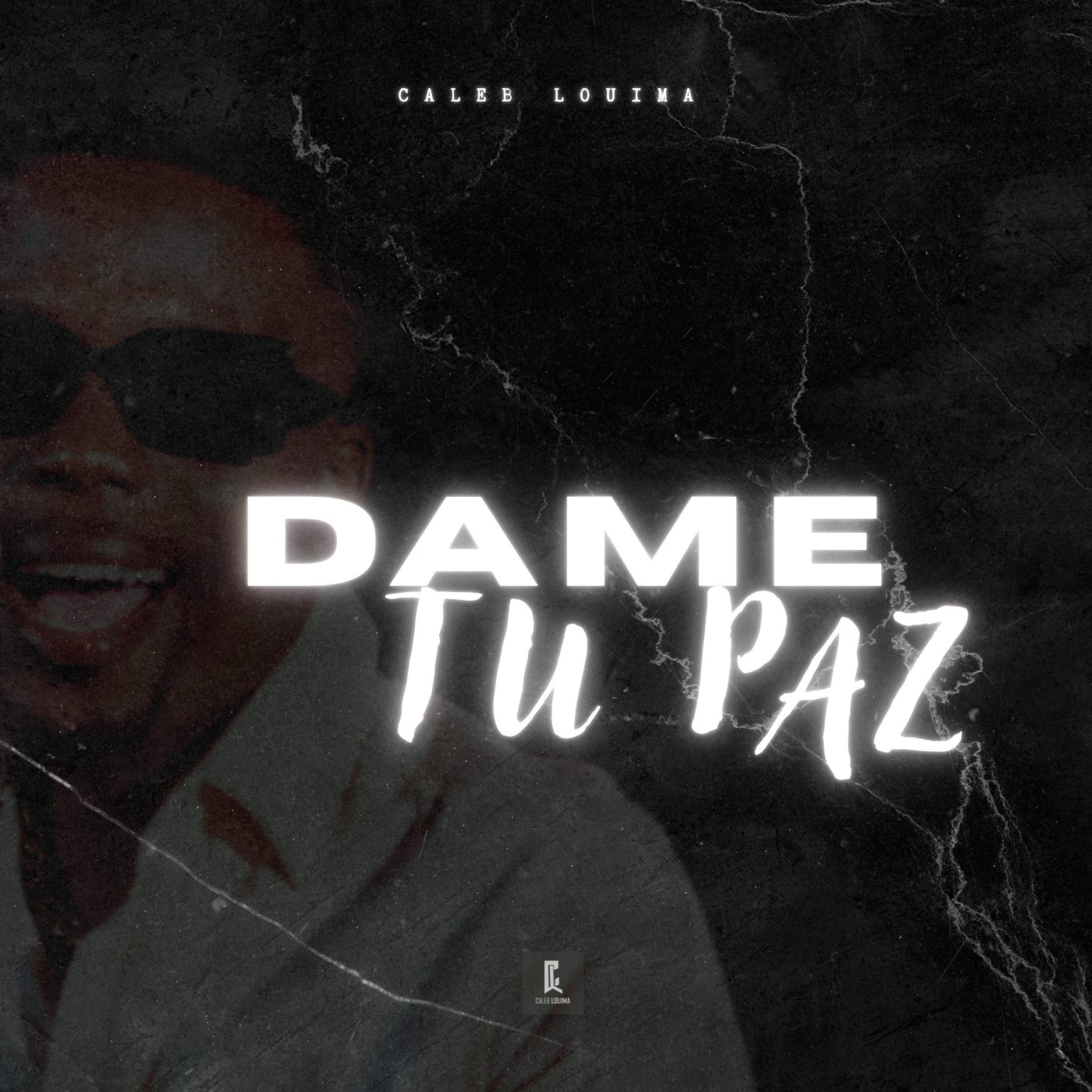 Dame Tu Paz - Single