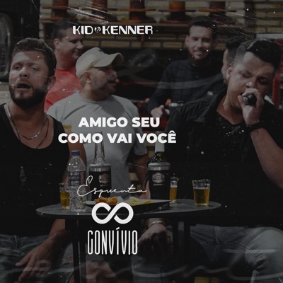 Amigo Seu / Como Vai Você (Esquenta Convívio) - Single