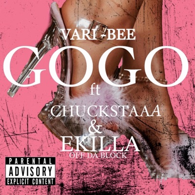 GO GO (feat. CHUCKSTAAA & EkillaOffDaBlock) - Single
