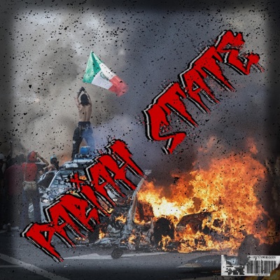 Pariah State (feat. Profit Money Beats, Coughy Bitters, None, the Wiser & Class_Sick) - Single