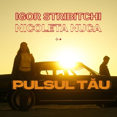 Pulsul Tãu (feat. Nicoleta Nuca) - Single