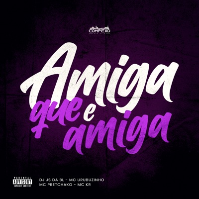 Amiga Que É Amiga (feat. Mc Kr) - Single