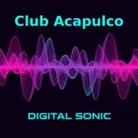 Club Acapulco — Digital Sonic