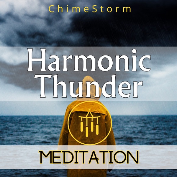 Harmonic Thunder Meditation