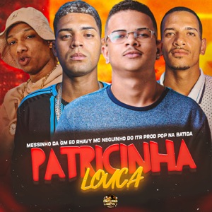 Patricinha Louca (feat. Neguinho do ITR)