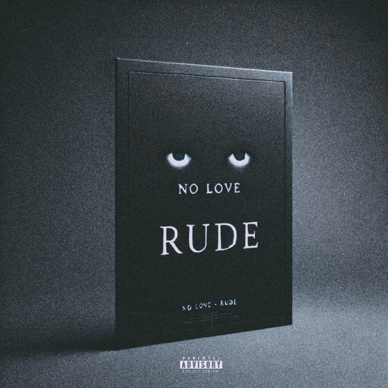 RUDE - No Love: Song Lyrics, Music Videos & Concerts