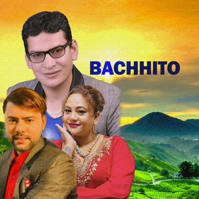 BACHHITO (feat. Purna Kala Bc & Purshottam Gaire) - EP