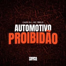Automotivo Proibidão Cadu DJ & mc 7 belo