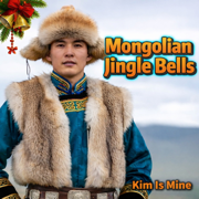 Mongolian Jingle Bells - Kim is Mine