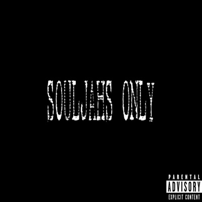 souljahs only - EP