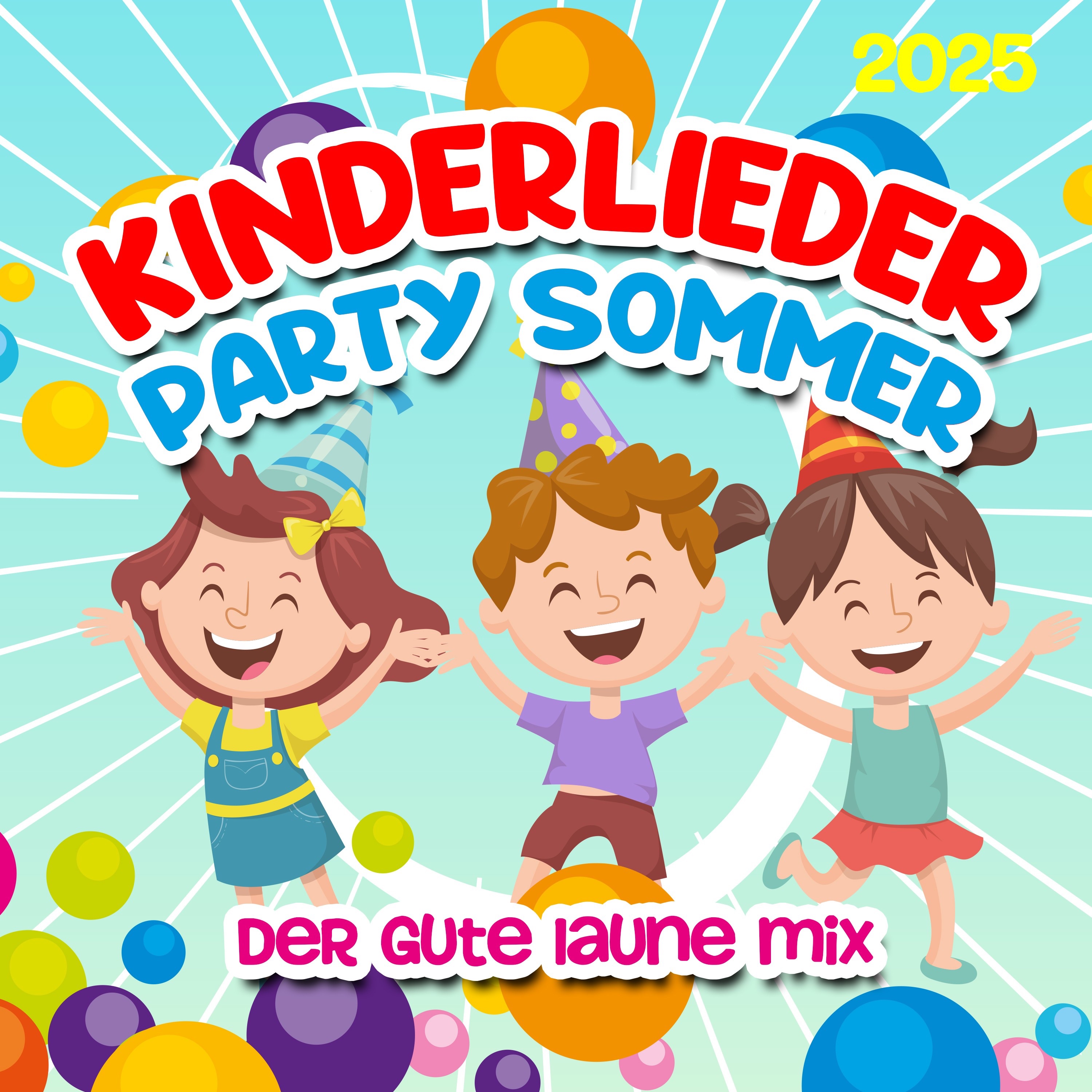 Kinderlieder Party Sommer 2025 - Der gute Laune Mix