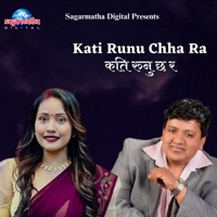 Kati Runu Chha Ra - Single - Yam Chhetri & Sarita Karki