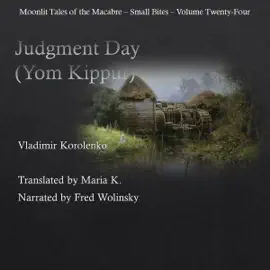 Judgment Day: Yom Kippur: Moonlit Tales of the Macabre—Small Bites, Book 24 (Unabridged)