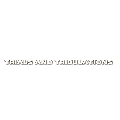 Trials and Tribulations - Single