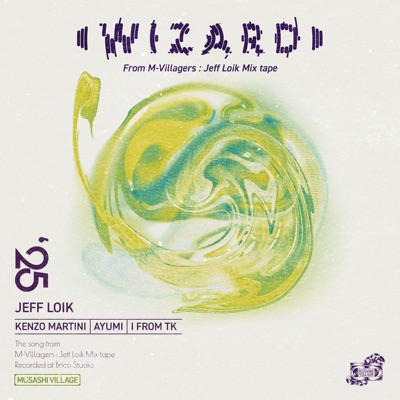 Wizard (feat. AYUMI, i from tk & Kenzo Martini) - Single