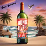 Zaria Bahamas - Hungover in love