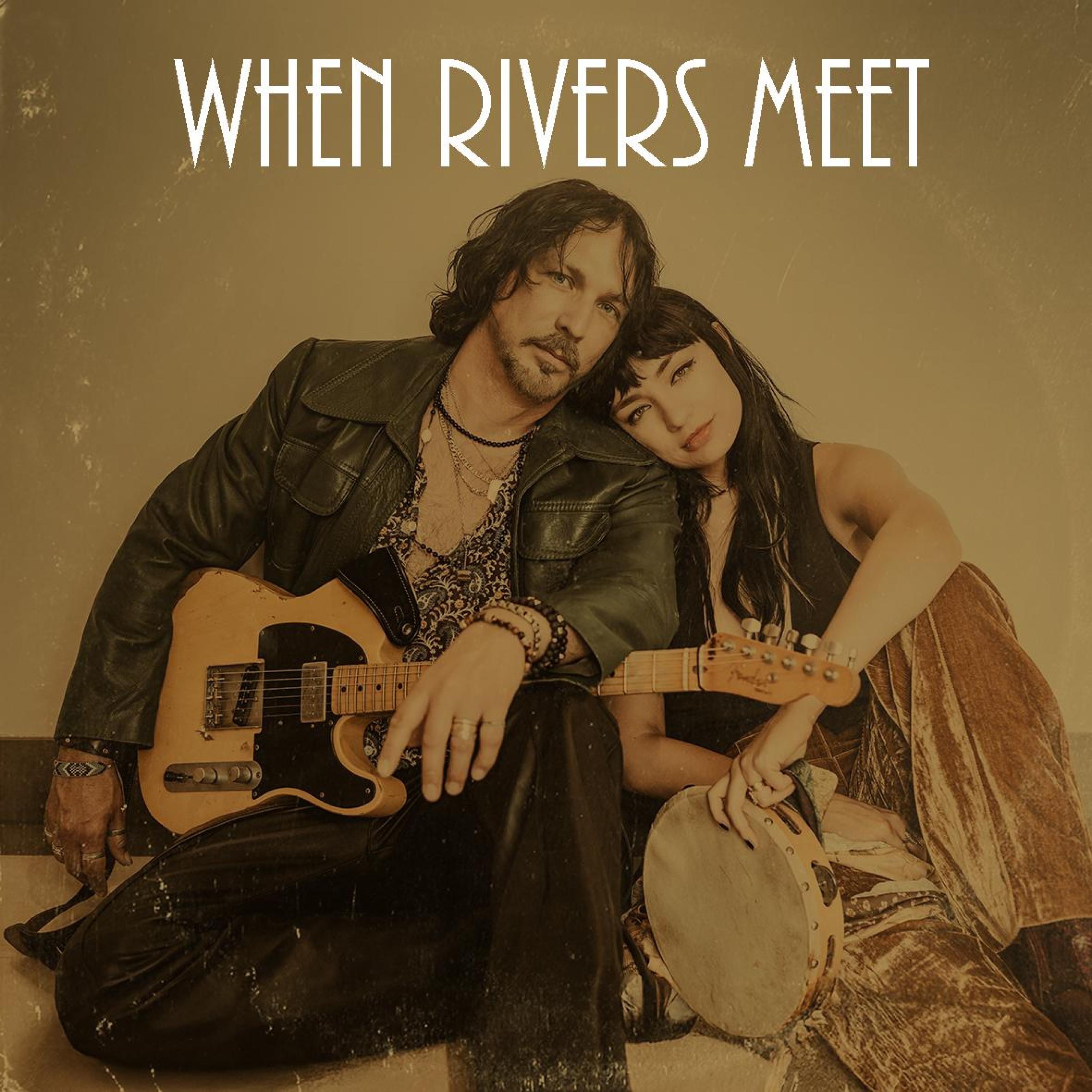 When Rivers Meet - Single