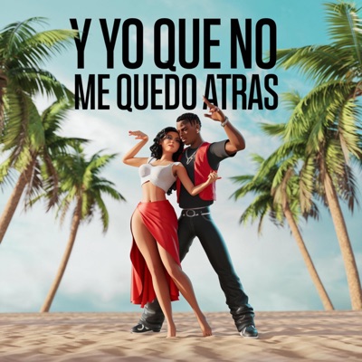 Musicas Virales Top - Y Yo Que No Me Quedo Atrás