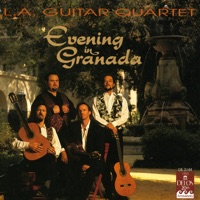 Evening in Granada - Los Angeles Guitar Quartet