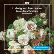 Beethoven: Bagatelles & Variations - Michael Korstick