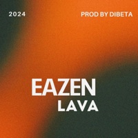 Lava - Single - Eazen