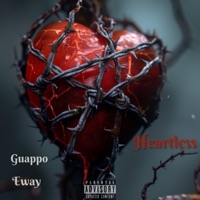 Heartless (feat. Eway) - Single - Guappo