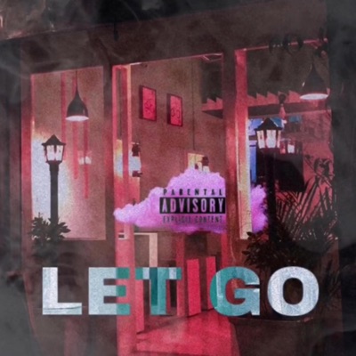 Let Go (feat. Z WORLD) - Single