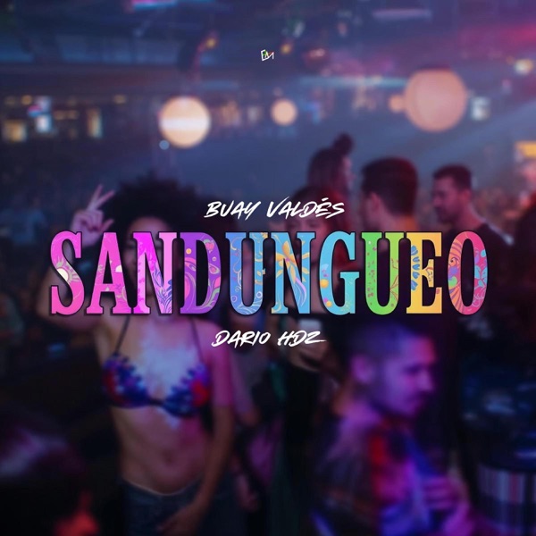 Sandungeo (feat. Dario Hdz)