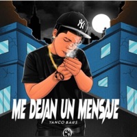Me Dejan Un Mensaje - Single - Yanco Bars